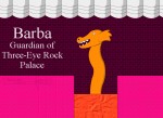 Filename=6--Barba_of_Three-Eye_Rock_Palace.png
Filesize=210KB
Dimensions=821x600
Date added=Dec 13, 2010 6--Barba_of_Three-Eye_Rock_Palace.png